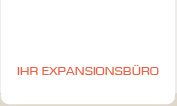 IHR EXPANSIONSBÜRO